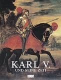 Produkt-Bild: Karl V. und seine Zeit: 1500 - 1558
