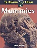 Mummies (The Mysterious  Unknown)