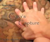 Cora s Capture (Desert Nights: Cora s Capture)