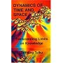 Dynamics of Time and Space: Transcending Limits on Knowledge (Time, Space, & Knowledge)