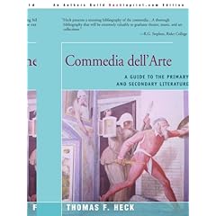 【クリックで詳細表示】Commedia Dell’Arte： A Guide to the Primary and Secondary Literature [ペーパーバック]