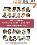 The Essential Dykes to Watch Out For