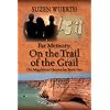 Far Memory; On the Trail of the Grail: The Magdalene Chronicles Book Two