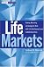 Life Markets: Trading Mortality and Longevity Risk with Life Settlements and Linked Securities (Wiley Finance)