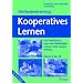 Methodentraining: Kooperatives Lernen: Ein Praxisbuch zum wechselseitigen Lehren und Lernen (WELL) Klasse 3 bis 10. Mit Kopiervorlagen