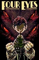 Four Eyes Volume 1: Forged in Flames