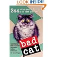 Bad Cat: 244 Not-So-Pretty Kitties And Cats Gone Bad by Jim Edgar