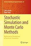 Stochastic simulation and Monte Carlo methods : mathematical foundations of stochastic simulation