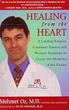 Healing from the Heart: How Unconventional Wisdom Unleashes the Power of Modern Medicine