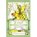 Tarot Esoterique du Monde des Fees (le)