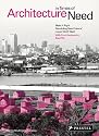 Architecture in Times of Need: Make It Right - Rebuilding the New Orleans' Lower Ninth Ward