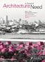 Architecture in Times of Need: Make It Right - Rebuilding New Orleans' Lower Ninth Ward