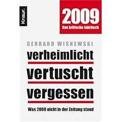 Verheimlicht - vertuscht - vergessen: Was 2008 nicht in der Zeitung stand
