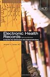 Electronic Medical Records: A Guide for Clinicians and Administrators (Communications and It)