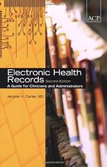 Electronic Medical Records: A Guide for Clinicians and Administrators (Communications and It)