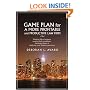 Game Plan for a More Profitable and Productive Law Firm: Thinking like a business, creating daily guidelines, becoming better at analyzing your business processes.