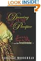 Dancing to the Precipice: Lucie De La Tour Du Pin and the French Revolution
