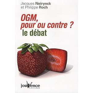OGM, pour ou contre ? Le d�bat