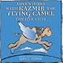 Adventures with Kazmir the Flying Camel