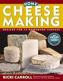 Home Cheese Making: Recipes for 75 Homemade Cheeses [HOME CHEESE MAKING 3 E]