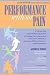Performance without Pain: A Step by Step Nutritional Program for Healing Pain