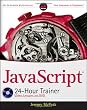 JavaScript 24-Hour Trainer (Wrox Programmer to Programmer)