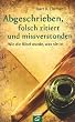 Abgeschrieben, falsch zitiert und missverstanden: Wie die Bibel wurde, was sie ist