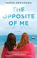 The Opposite of Me: A Novel