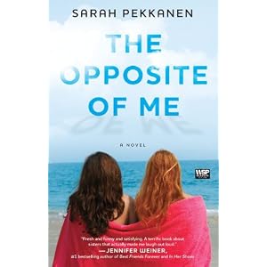 The Opposite of Me: A Novel