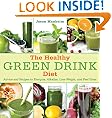 The Healthy Green Drink Diet