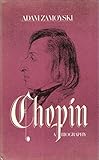 Chopin : a biography