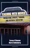 Teaching With Movies: Recreation, Sports, Tourism, And Pe