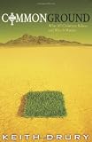 Common Ground: What All Christians Believe and Why It Matters