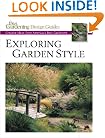 Exploring Garden Style: Creative Ideas from America's Best Gardeners (Fine Gardening Design Guides)
