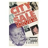 City for Sale: Ed Koch and the Betrayal of New York