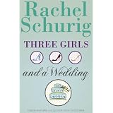 Three Girls and a Wedding (Kindle Edition)