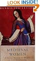 Medieval Women: Social History Of Women In England 450-1500: A Social History of Women in England 450-1500 (Women In History)