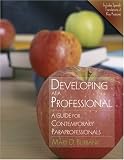 Developing as a Professional: A Guide for Contemporary Paraprofessionals