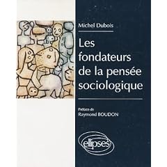 Les Fondateurs de la pens�e sociologique