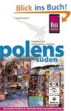 Polens S�den. Reisehandbuch / Reise Know - How: Das komplette Handbuch f�r individuelles Reisen und Entdecken zwischen Breslau, Warschau und Waldkarpaten