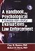 A Handbook for Psychological Fitness-For-Duty Evaluations in Law Enforcement