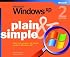 Microsoft  Windows  XP Plain & Simple, Second Edition (Bpg - Plain & Simple)
