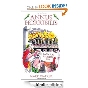 Annus Horribilis: Latin for Everyday Life