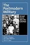 The Postmodern Military: Armed Forces after the Cold War The Postmodern Military: Armed Forces after the Cold War