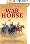 War Horse: Mounting the Cavalry with America's Finest Horses