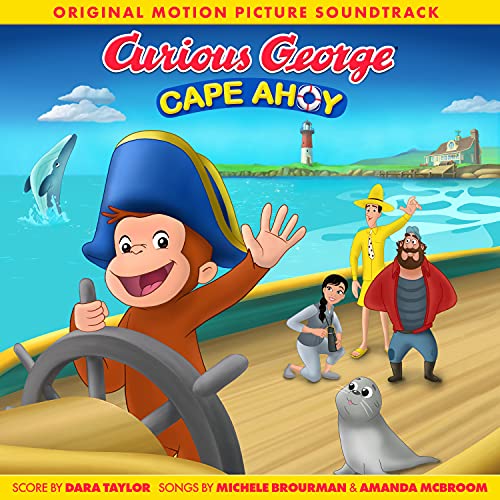 Curious George: Cape Ahoy (Original Motion Picture Soundtrack) Dara Taylor