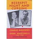 Beerspit Night and Cursing: The Correspondence of Charles Bukowski & Sheri Martinelli 1960-1967 book cover