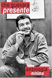 Che Guevara Presente: Una Antologia Minima (Ocean Sur)
