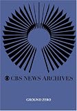 CBS News Presents: Ground Zero