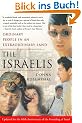 The Israelis: Ordinary People in an Extraordinary Land, Updated in 2008 for the 60th Anniversary of the Founding of Israel